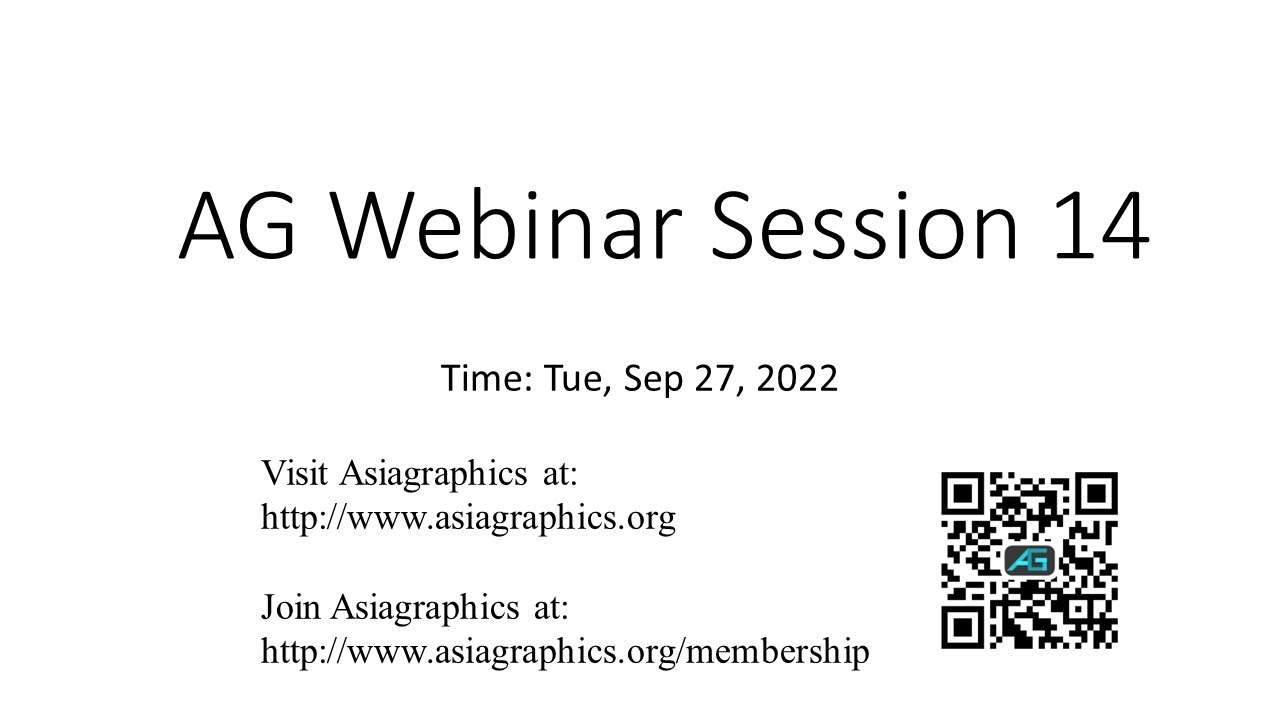 [AsiaGraphics Webinar] Session 14