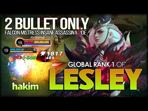 2 Bullet Only Insane Sniper Girl. hakim Global Rank 1 of Lesley - Mobile Legends: Bang Bang