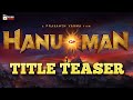 HANUMAN Movie TITLE TEASER Prashanth Varma Hanu Man Telugu Movie 2021 Latest Telugu Movies