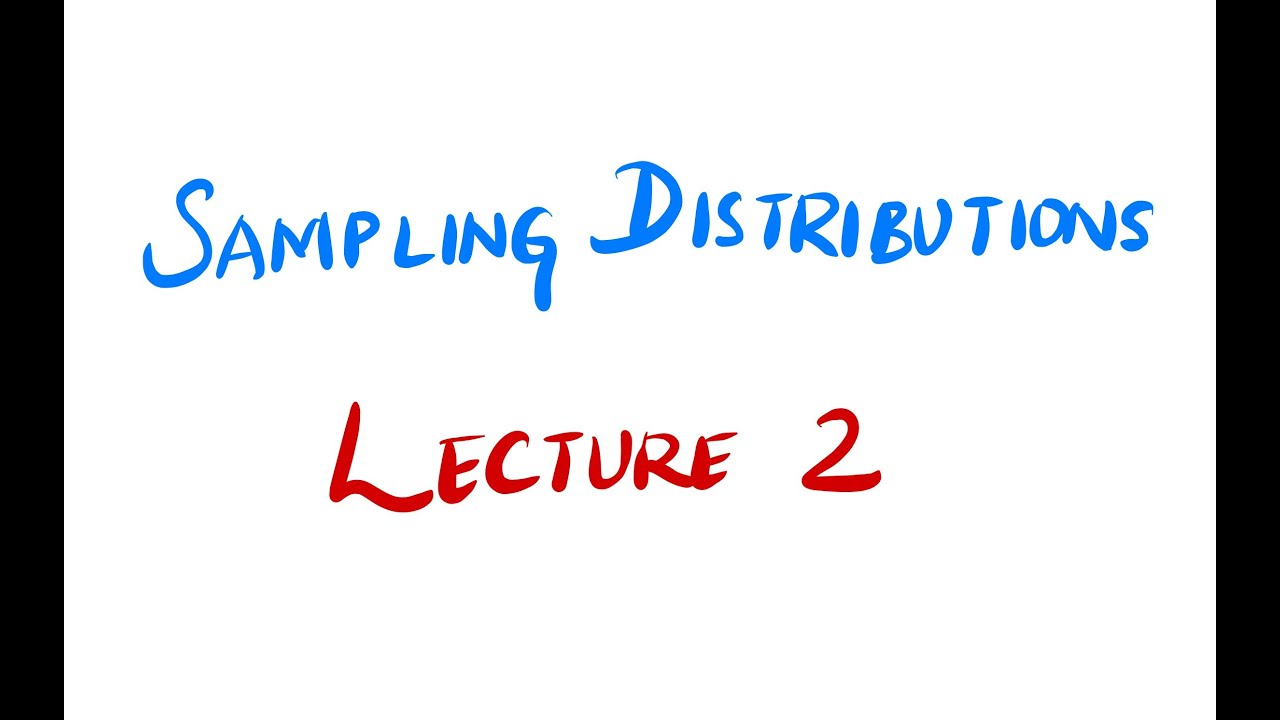 Sampling Distributions | Lecture 2 | Fundamentals of Biostatistics