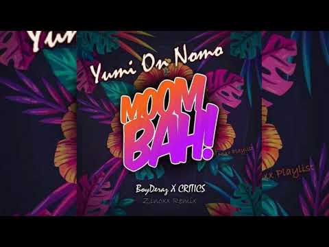 •••DJ Zinoxx Ft BoyDeraz x CRITICS - Yumi On Nomo [Club Remix 2k19]•••