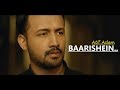 BAARISHEIN: Arko Feat. Atif Aslam & Nushrat Bharucha | New Song | Lyrics |Latest Romantic Songs 2019 BAARISHEIN: Arko Feat. Atif Aslam & Nushrat Bharucha | New Song | Lyrics |Latest Romantic Songs 2019