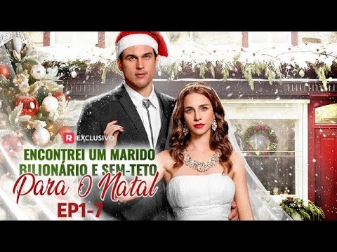 ENCONTREI UM MARIDO BILIONÁRIO E SEM TETO PARA O NATAL! BRASILEIRA - GRATIS/COMPLETO