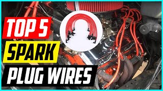 5 Best Spark Plug Wires