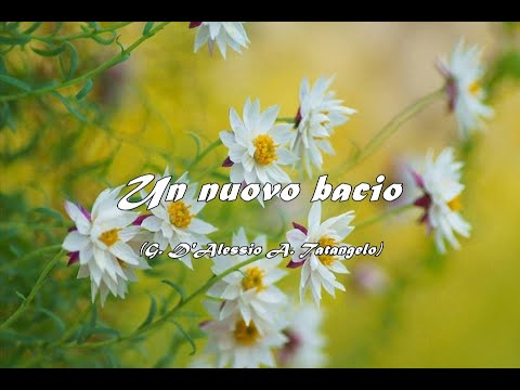 UN NUOVO BACIO (G. D'Alessio -A. Tatangelo)