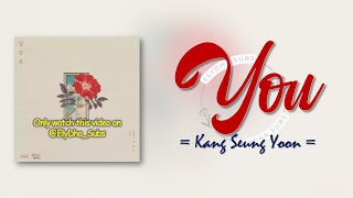 Kang Seungyoon (강승윤) – You (너) [Love for a Thousand More OST] [RomIEng Lyric]