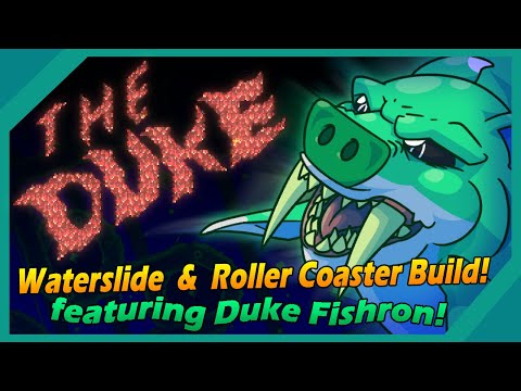 The Duke - Waterslide & Roller Coaster (Feat. Duke Fishron Animation!)