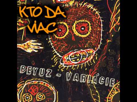 Vec a Otecko - Kto dá viac ( Beyuz - Variáce )