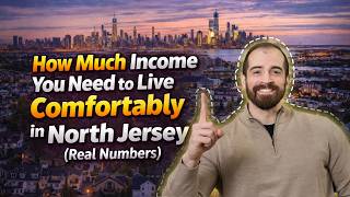 How Much Income You Need to Live Comfortably in North Jersey (2026 Guide)
