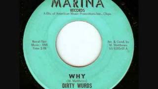 Dirty Wurds - Why