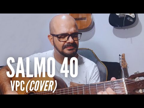 Salmo 40 - Vencedores por Cristo