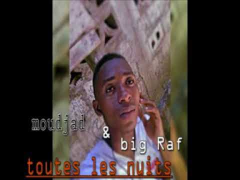 Big Raf# FT Moudjad # toute les nuits
