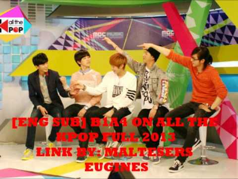 [ENG SUB] 130402 B1A4 on ALL THE KPOP FULL Episodes