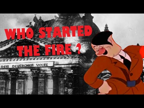 Who Started the Fire? | A Historiographical Look At the Reichstag Fire