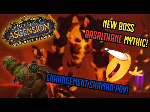 NEW BOSS: BASALTHANE MYTHIC | ENHANCEMENT SHAMAN POV [Warcraft Reborn | Ascension Bronzebeard]