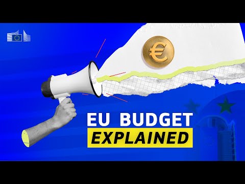 EU Budget Explained: Funding the Future of Europe
