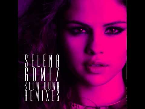 Selena Gomez - Slow Down (Danny Verde Remix)