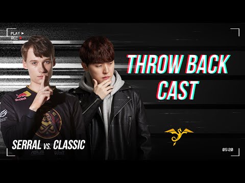 THROW BACK StarCraft 2 - SERRAL vs CLASSIC! - IEM Season XII: World Championship (Throwback Cast)