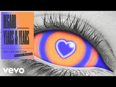 Regard, Years & Years, Navos - Hallucination (Navos Remix - Audio)
