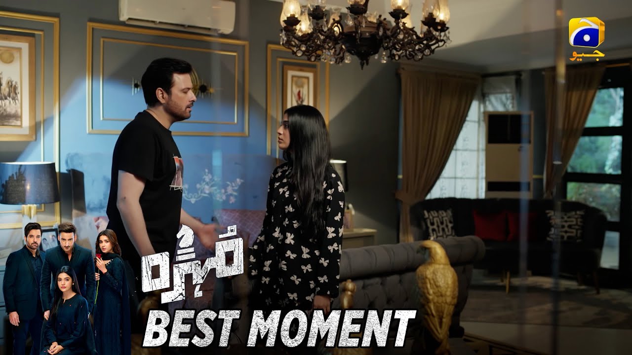 Mohra Episode 52 | 𝐁𝐞𝐬𝐭 𝐌𝐨𝐦𝐞𝐧𝐭 𝟎𝟑 | Mikaal Zulfiqar - Laiba Khan - Aagha Ali | HAR PAL GEO