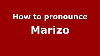 How to pronounce Marizo