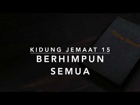 KJ. 015. Berhimpun Semua | Ay. 1 - 2 | Music + Vocal