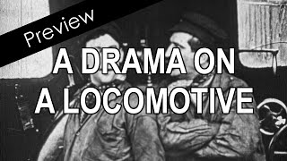 A Drama on a Locomotive Preview