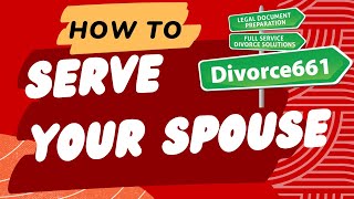 How To Serve Your Spouse | Serving Divorce Papers