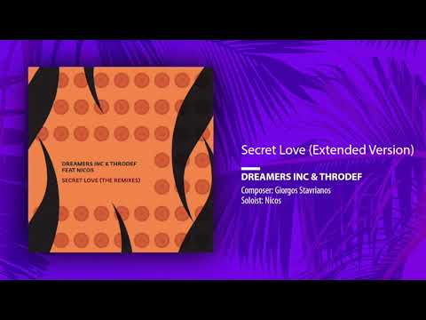Dreamers Inc & ThroDef, Giorgos Stavrianos feat. Nicos - Secret love (Single//Extended Version)