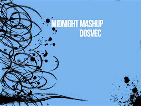 DOSVEC (DjWhatt) - Midnight Mashup