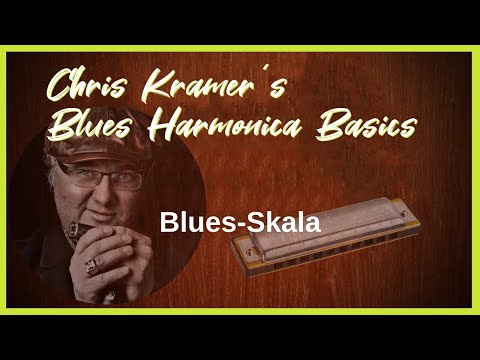 07. Blues-Skala (deutsch) - Chris Kramer Tutorial: Blues Harmonica Basics