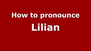 How to pronounce Lilian
