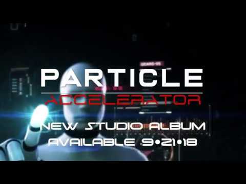 Particle Accelerator Album Trailer