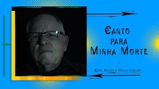 "Canto Para Minha Morte"