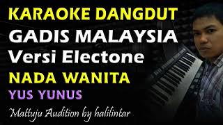 Download lagu Karaoke Dangdut Gadis Malaysia || Nada Wanita mp3
