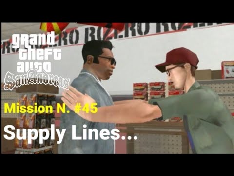 GTA San Andreas - Walkthrough - Mission #45 - Supply Lines...
