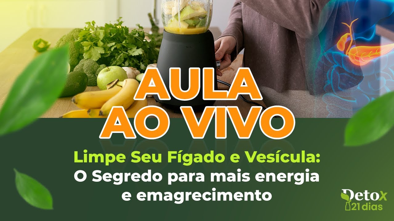 Limpe seu fígado e sua vesícula: O segredo para ter mais energia
