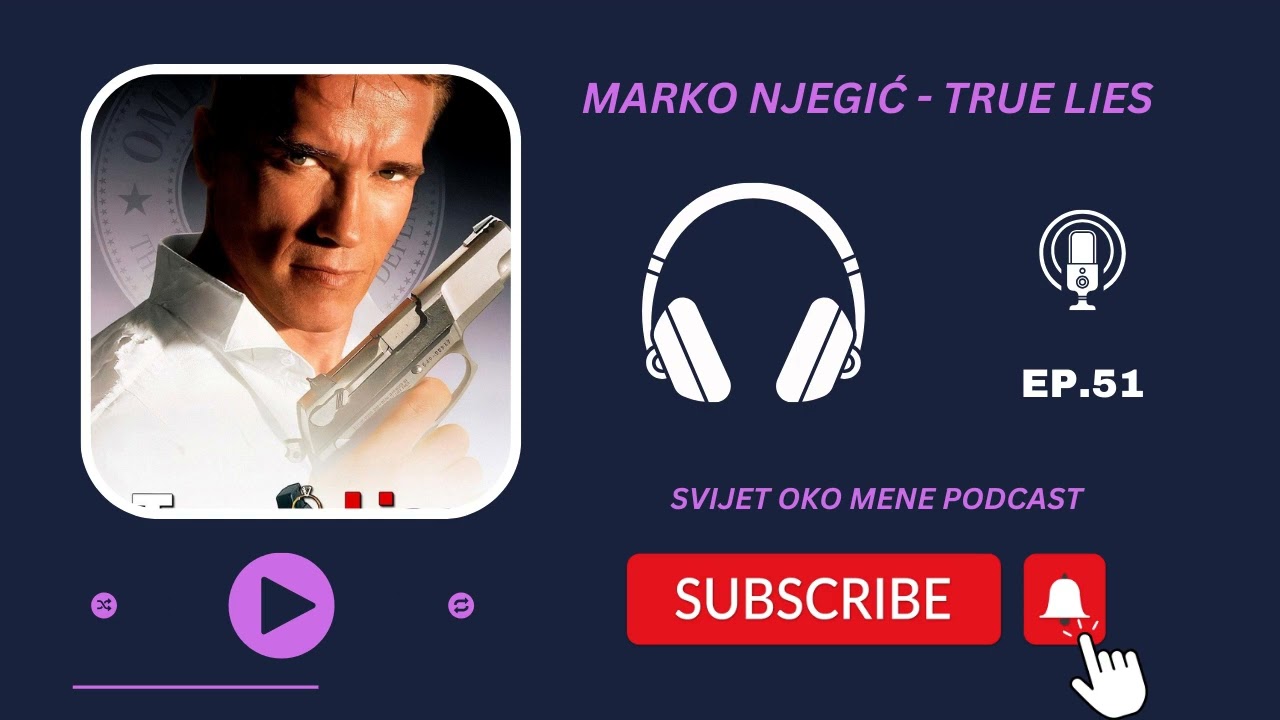 TRUE LIES - MARKO NJEGIĆ EP.51