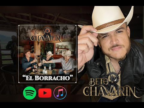 Beto Chavarin - El Borracho - Proximamente