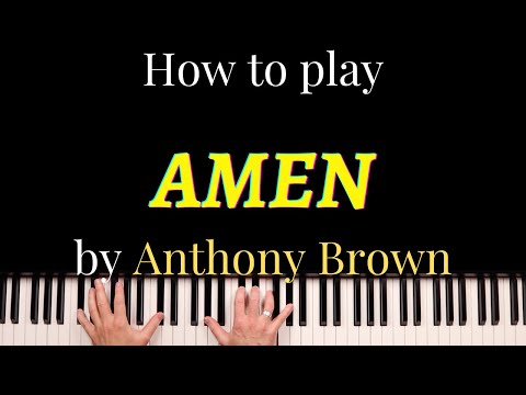 How to play Amen by Anthony Brown and group therAPy ( preview)