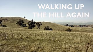 Walking Up The Hill Again Music Video