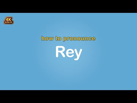 how to pronounce Rey 【Name】