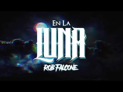 Rob Falcone - En La Luna