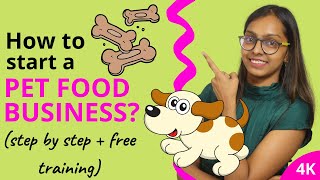 HOW TO START A PET FOOD BUSINESS | HOW TO START A DOG TREAT BUSINESS FROM HOME | $1000+/mo