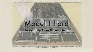 Historical Reconstruction of Model T Ford Assembly