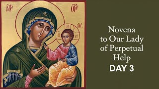 Novena to Our Lady of Perpetual Help – Day 3 | Mary, Our Refuge in Times of Suffering 🙏🌹