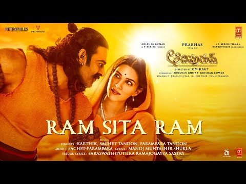 Ram Sita Ram (Telugu) Adipurush | Prabhas,Kriti |Sachet-Parampara,Manoj Muntashir,Ramajogayya | Om R
