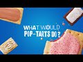What Would Pop Tarts Do