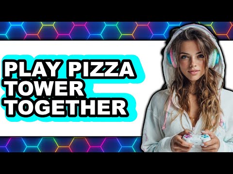 How To Play Pizza Tower Together - Easy Guide