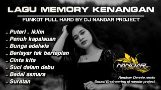 Download lagu Funkot PUTERI - PENUH KEPALSUAN - LAGU MEMORY KENANGAN || By Dj Nandar project #newstyle2024 mp3